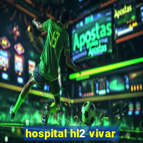 hospital hl2 vivar